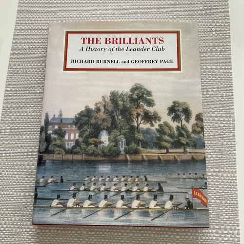 ROWING THE BRILLIANTS A HISTORY OF THE LEANDER CLUB BURNELL & PAGE HARDBACK BOOK
