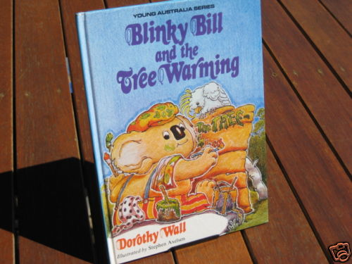 Blinky Bill & The Tree Warming ~ Dorothy Wall. Hb Stephen Axelsen HERE in MELB - Picture 3 of 12