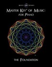 Master Key® of Music for Piano The Foundation by Kenneth R. Lemons