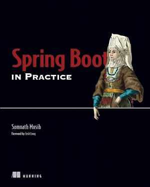 Spring Boot in Practice - Paperback, by Musib Somnath - Good
