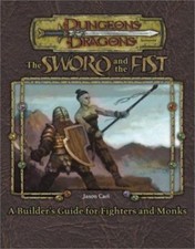 Sword and Fist: A Guidebook to Fighters and Monks by Carl, Jason
