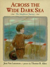 Across the Wide Dark Sea: The Mayflower Journey - Hardcover - GOOD