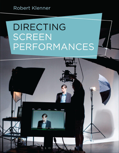 Thumbnail - Directing Screen Performances By Klenner, Robert