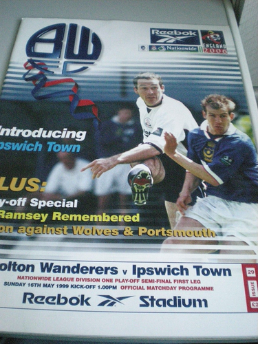 BOLTON WANDERERS v IPSWICH TOWN,16th MAY 99 - PLAYOFF SEMI-FINAL MINT CONDITION