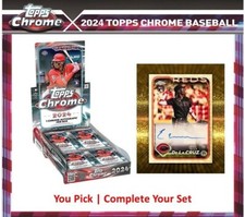 2024 Topps Chrome Baseball Cards Pick Your Cards & Complete Set (#1-300)