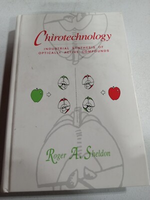 Chirotechnology : Industrial Synthesis of Optically Active Compounds by Roger A.
