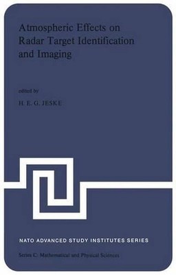 Atmospheric Effects on Radar Target Identification and Imaging: Propagation Effe
