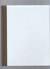 Martha Stewart's Healthy Quick Cook..., Stewart, Martha