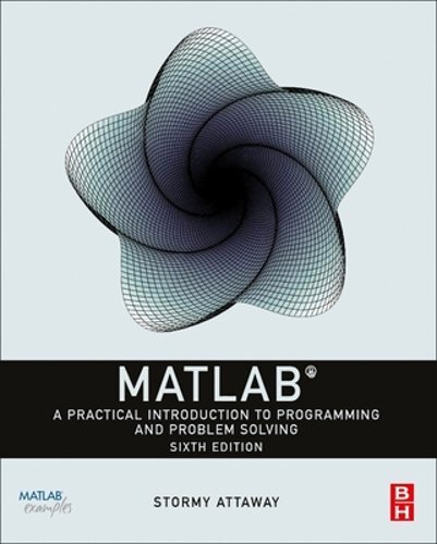 MATLAB: A Practical Introduction to Programming and Problem Solving by Attaway - Bild 1 von 1
