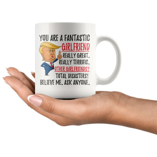 Valentines Day, Funny Girlfriend Coffee Mug, Trump Gifts Christmas Birthday Gift - Picture 2 of 4
