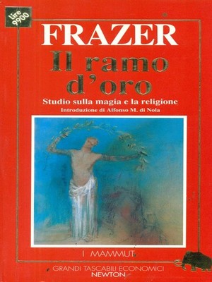 il-ramo-d-oro-prima-edizione-frazer-james-george-newton-compton-1992-i