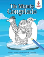 Coloring Bandit | Un Mundo Congelado | Taschenbuch | Spanisch (2017)