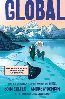 Global : One Fragile World. an Epic Fight for Survival Hardcover