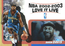 2003-04 Topps Love it Live #LLBD Baron Davis New Orleans Hornets
