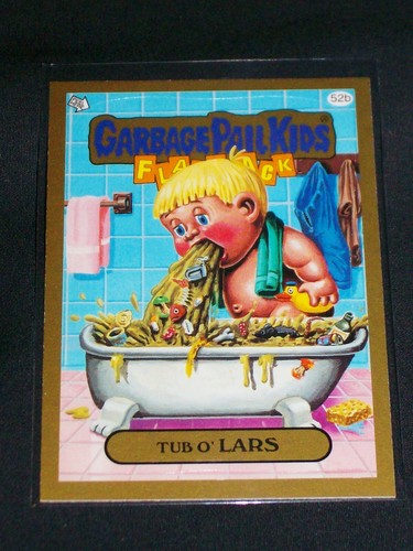 GPK 2011 Flashback Series 3, GOLD Border Parallel Card #52b Tub O' LARS, FB3 FS3 - Picture 1 of 2