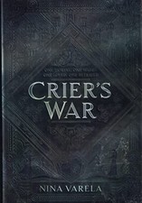 Crier's War (Crier's War1) Signed First..., Nina Varela