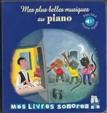 Mes plus belles musiques au piano - Mes livres sonores v... | Buch | Zustand gut