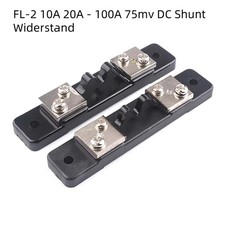 75mv DC Shunt Widerstand für Digital Amp Meter Ammeter Shunt FL-2 10A 20A - 100A