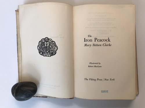 The Iron Peacock by Mary Stetson Clarke. H/C 1966. First Edition. Ex-Library - Picture 6 of 12