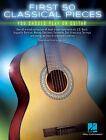 First 50 Classical Pieces You Should Play on Guitar Sheet Music Hal Leonard Book