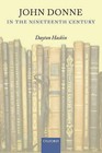 John Donne in the Nineteenth Century by Dayton Haskin (Hardback, 2007)