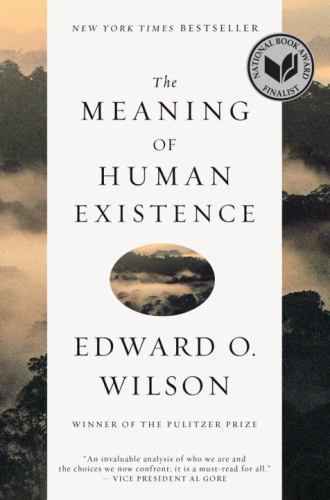 The Meaning of Human Existence - 9781631491146, paperback, Edward O Wilson