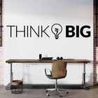 Think BIG. Ideas, Light Bulb Moment - Office Wall Art Sticker