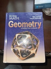 BIG IDEAS MATH Geometry Ser.: Larson Big Ideas Geometry 2015 by Ron Larson...
