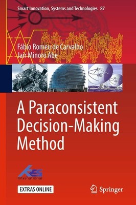 A Paraconsistent Decision-Making Method: 87 (Smart Innovation, S