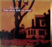 November von the Old Joe Clarks | CD | Zustand sehr gut