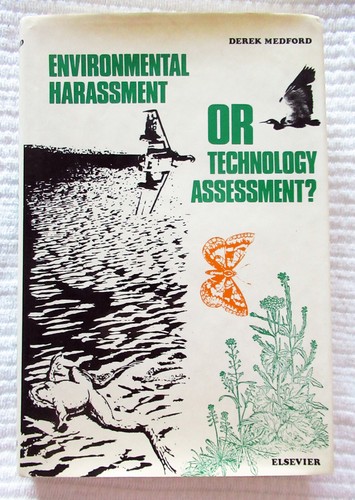 Environmental Harassment or Technology Assessment? by Derek Medford (HC) VG cond - Picture 1 of 3