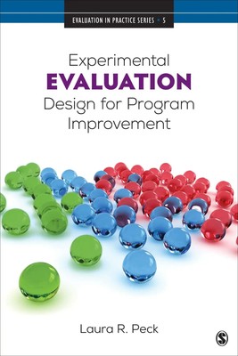 Experimental Evaluation Design for Program Improvement | Laura R. Peck | Buch