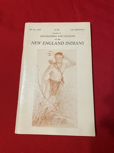 1970 Biographies & Legends of The New England Indians Vol 2 & 3 By Leo Bonfanti - Picture 2 of 14