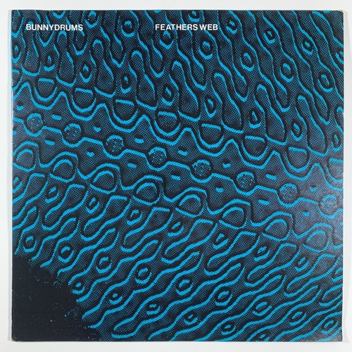BUNNYDRUMS : Feathers Web LP Funk Dungeon LP 1983 PUNK NEW WAVE