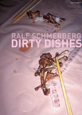Ralf Schmerberg. Dirty Dishes Dirty Dishes Matthias Harder: 748661