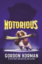 Notorious by Gordon Korman (English) Hardcover Book