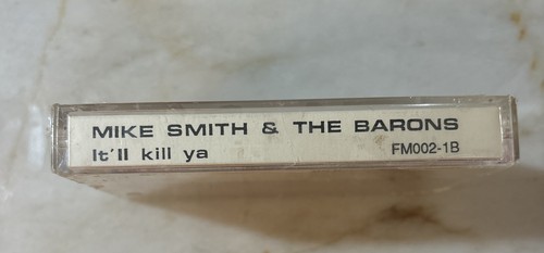 Mike Smith & The Barons It’ll Kill Ya Cassette New Sealed 1984 - Picture 2 of 3
