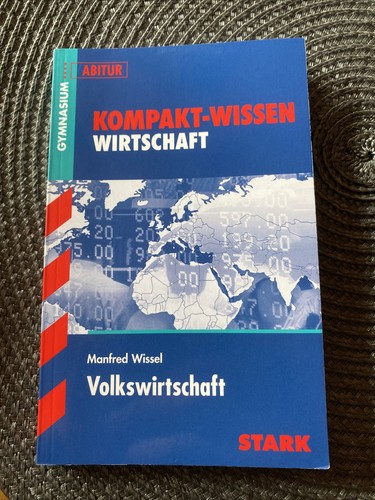 STARK Kompakt-Wissen Gymnasium - Volkswirtschaft Wissel, Manfred: