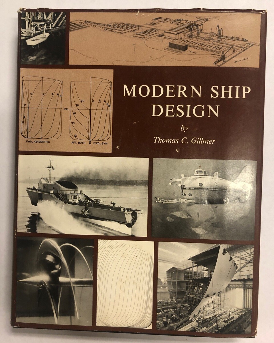 Modern Ship Design By Thomas C Gillmer 1970 - 2nd Printing