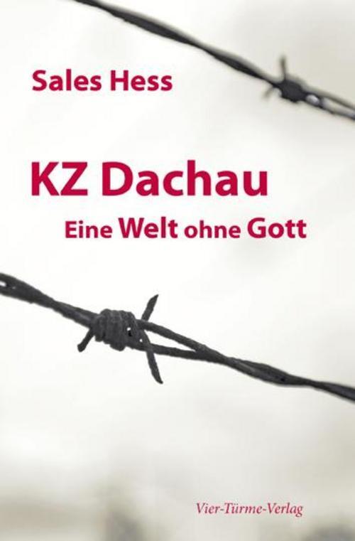 Thumbnail - Kz - Dachau. Eine Welt Ohne Gott, Sales Hess