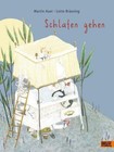 Schlafen gehen von Martin Auer und Lotte Bräuning (2011, Gebunden)
