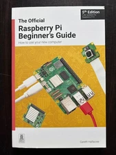 The Official Raspberry Pi Beginner's Guide 5th Edition pb by Gareth Halfacree