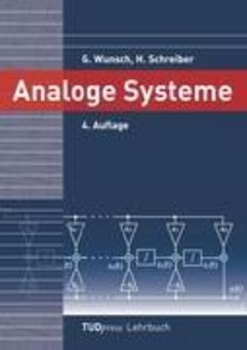 Analoge Systeme. 4. Auflage Gerhard Wunsch (u. A.) Taschenbuch