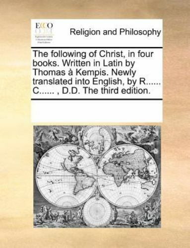the following of christ in four books thomas à kempis the following of christ in four books thomas à kempis