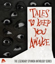 Tales to Keep You Awake: The Legendary Spanish Anthology Series (Historias Para