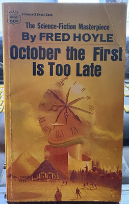 October the First is Too Late ~ Fred Hoyle ~ 1968 1st Fawcett PB VG!