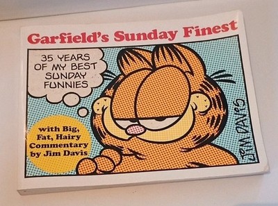 Garfield's Sunday Finest : 35 Years of My Best Sunday Funnies by Jim Davis TPB
