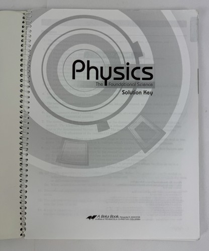 Abeka PHYSICS 2nd Ed Student Text, Teacher Lab Manu, Solution Key, Quiz Test Key - Picture 16 of 21