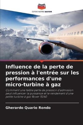 Influence de la perte de pression l'entre sur les performances d'une micro-turbi