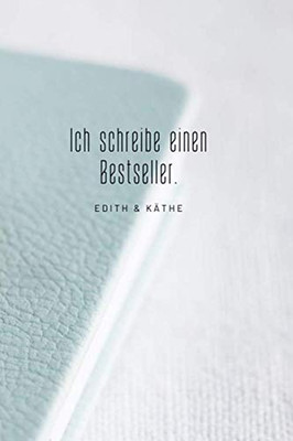 Ich Schreibe Einen Bestseller: DIN A5 | Blanko | Notizbuch Für Autoren | Schrift